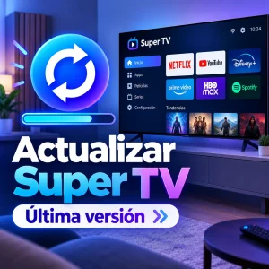 Cómo actualizar Super TV a la última versión